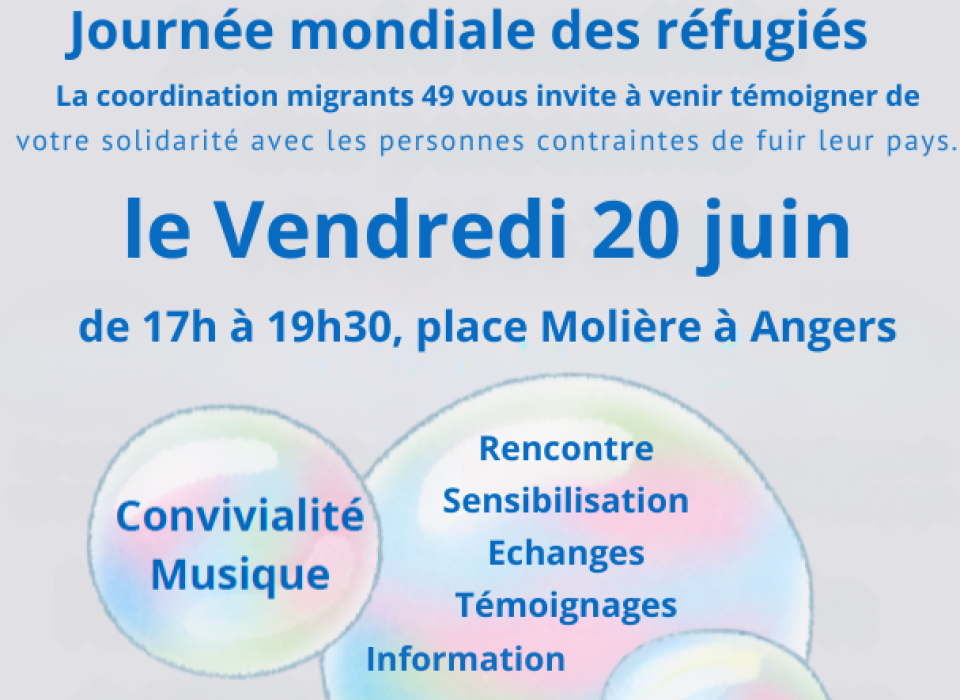 Journée mondiale des réfugiés le 20 juin de 17h à 19h30 place Molière à Angers Journée mondiale des réfugiés le 20 juiin
